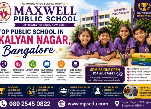 Best Public School in Kalyan Nagar, Bangalore – Maxwell Public School